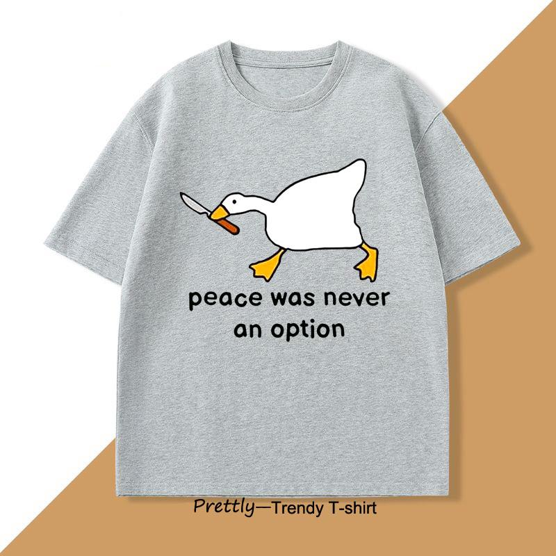 Peace Was Never An Option T Shirt Men Murder Duck TShirt Funny Duck Goose Graphic T Shirts Casual Cotton Short Sleeve Tees