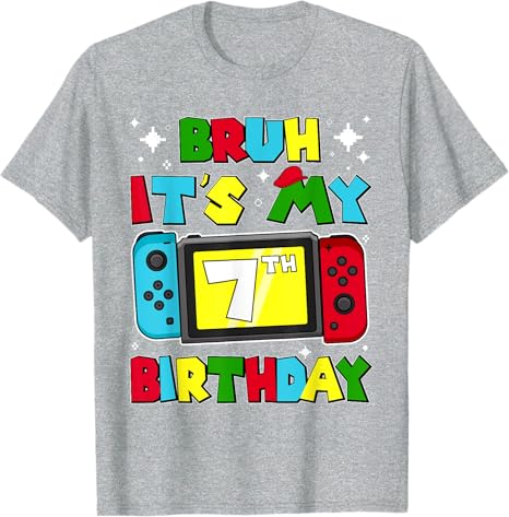 Bruh Its My 7th Birthday Video Game 7 Years Old Birthday TShirt Boys Fashion Kids Gamer Graphic Outfit Short Sleeve Saying Tee S