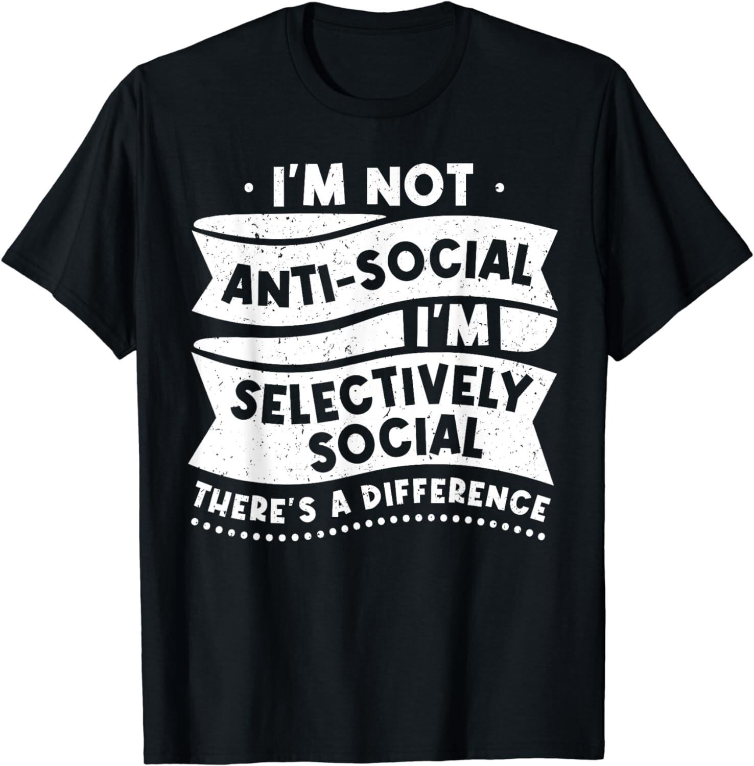 Funny Not Antisocial, Funny Mens Sarcastic, Womens Sarcasm Gift Unisex T-Shirt S разноцветный