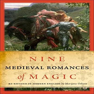 Nine Medieval Romances of Magic by Marijane Osborn Paperback Book 9781551119977