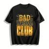 Bad Moms Club Graphic Tee Casual Loose Fit Top For Trendy Moms Pure Cotton T-shirt