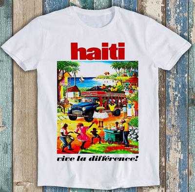 Haiti Vintage Travel Tourism Poster Vive La Difference Gift Tee T Shirt M1690