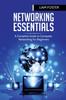 Kniha Networking Essentials : A Complete Guide To Computer Networking For Beginners