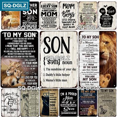 [SQ-DGLZ] An meinen Sohn Poster Liebe Metallschild Vintage Plakette Blechschild Platte Wand Raumdekoration Für Bar Club Man Cave Kunst Gemälde Geschenk