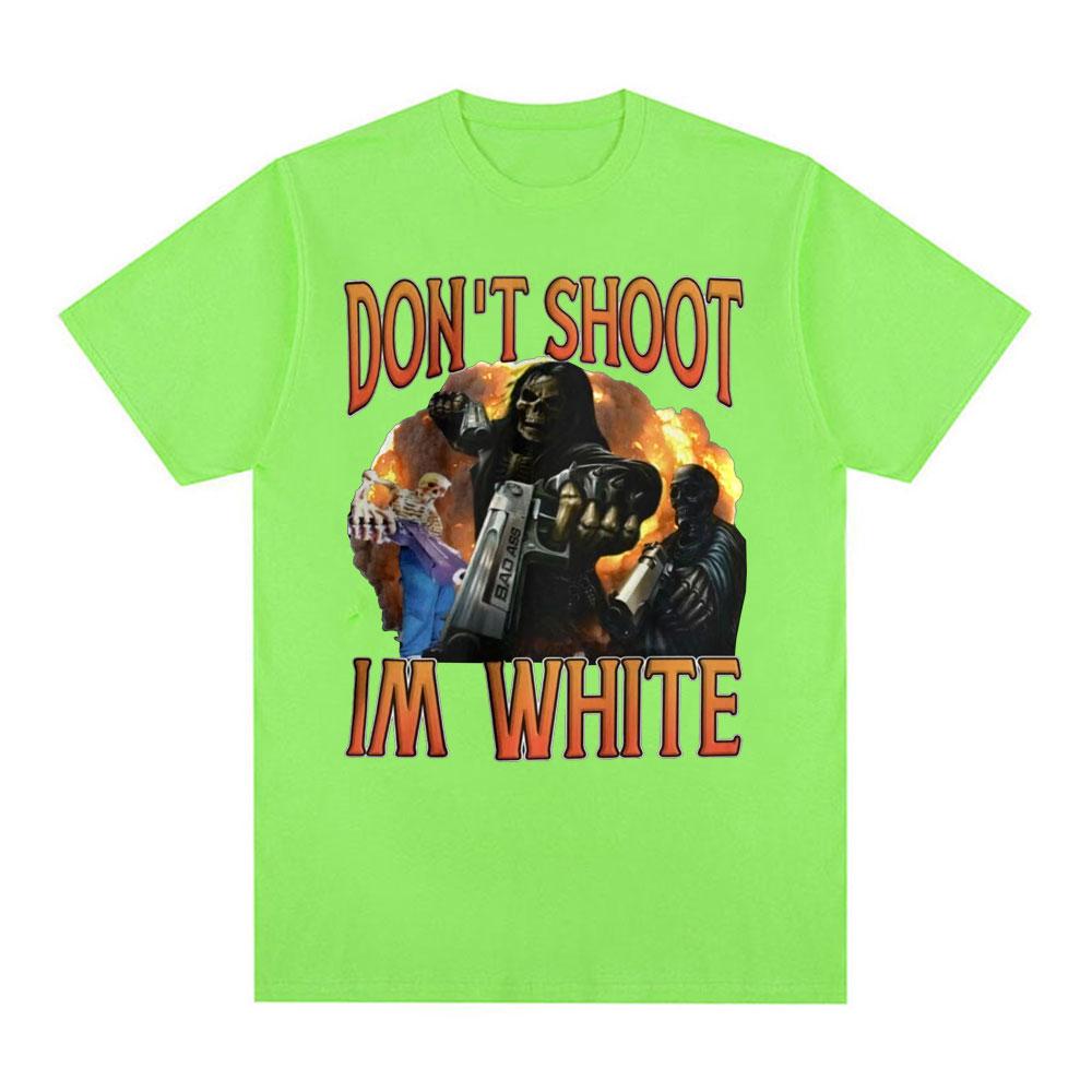 

Funny Don t Shoot Im White Meme Graphic T-shirts for Men Casual Humor Short Sleeve T Shirt Unisex Vintage Fashion Gothic T-shirt 4XL
