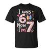 7Th Birthday Girl I Was 6 Now I'm 7 Years Old Girls Birthday T-Shirt