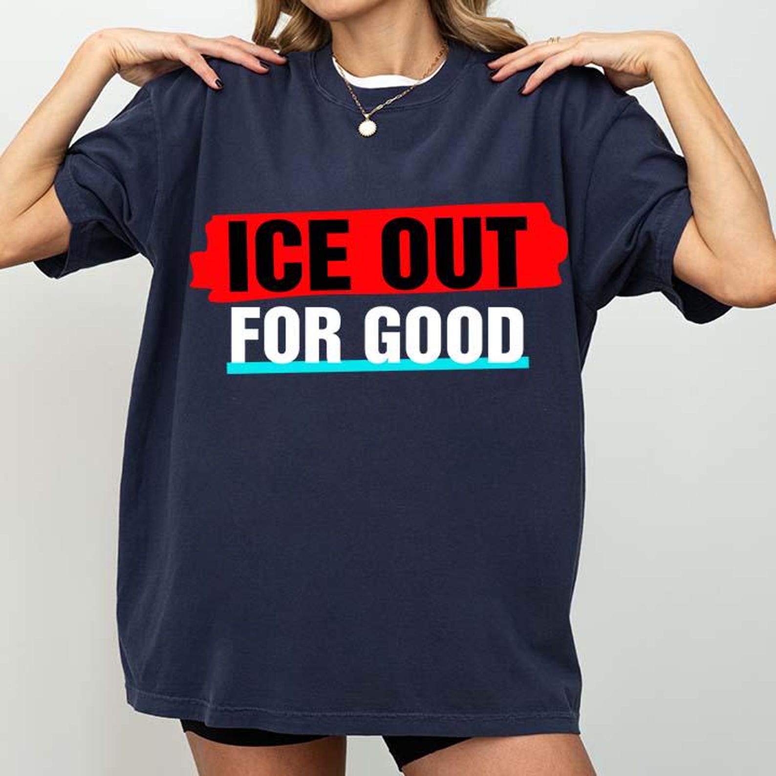 Ice Out for Good Bold Protest Statement T-Shirt 3XL