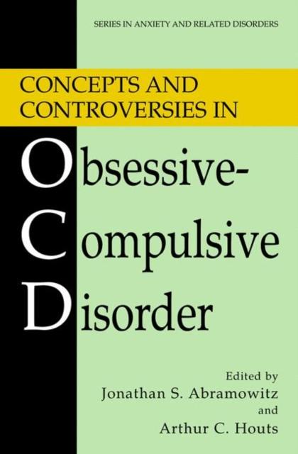 The Concepts and Controversies In Obsessive-Compulsive Disorder Book