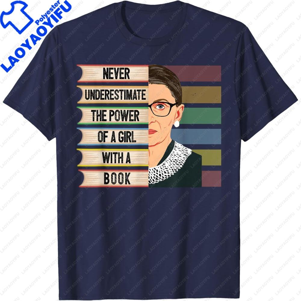 Feminist Ruth Bader Ginsburg Quote Girl with Book Women TShirt Feminism Clothes Ruth Bader Ginsburg Portrait Pattern Tops S
