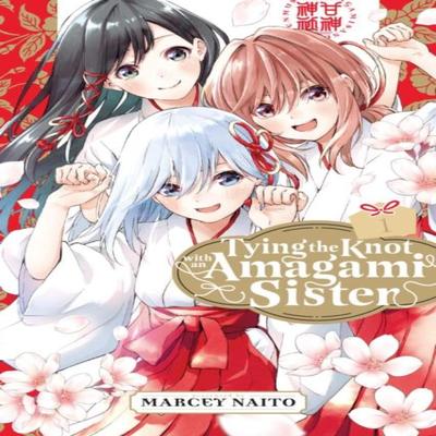 Tying the Knot with an Amagami Sister 1 by Marcey Naito Paperback Book 9781646518548
