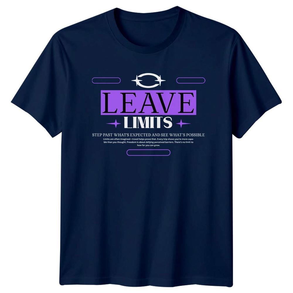 Leave Limits Step Past Whats TShirt Travel Adventure Motivational