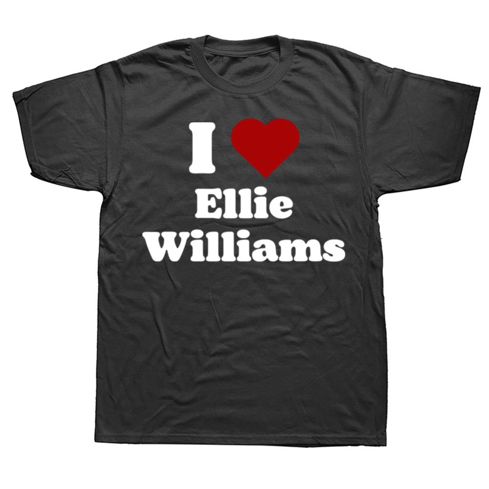 I Love Ellie Williams T Shirts Men Womens Pure Cotton Unique TShirt Crewneck The Last of Us Tees Short Sleeve Clothes