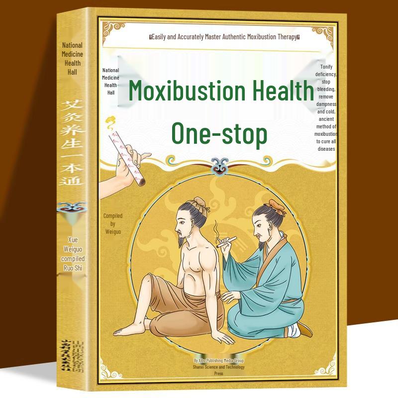 Moxibustion for Health: Illustrated Guide to Traditional Chinese Medicine and Acupuncture Tools 9787537759274