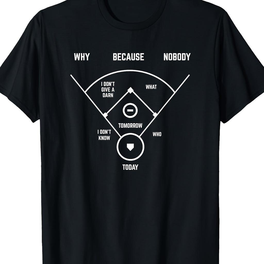 Baseball Why Because Nobody Funny Diagram Graphic Tee Soft Casual Short Sleeve TShirt for Men