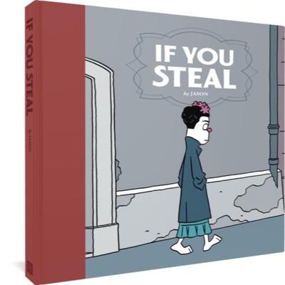 If You Steal by Jason Hardback Book 9781606998540