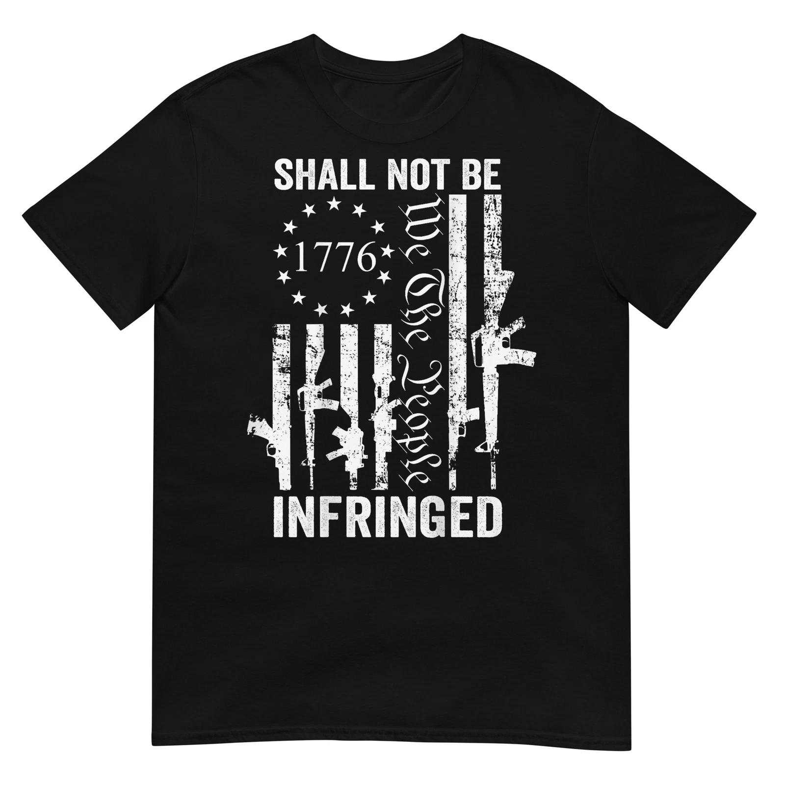 

We The People Shall Not Be Infringed - Pro Guns USA T-Shirt 3XL