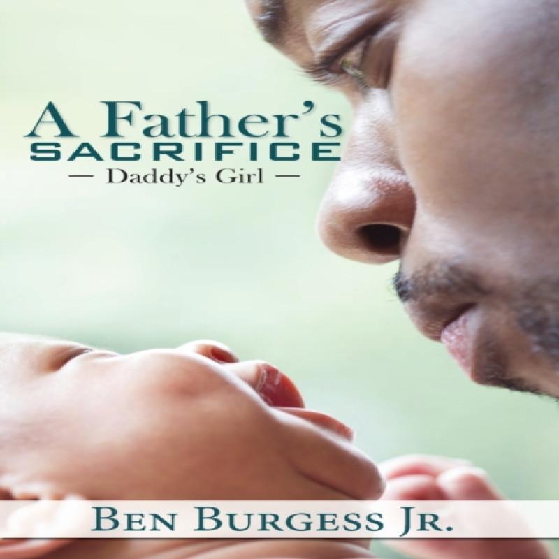 A Fathers Sacrifice by Ben Burgess Paperback Book 9781645561774