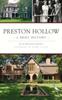 The Preston Hollow : A Brief History Book