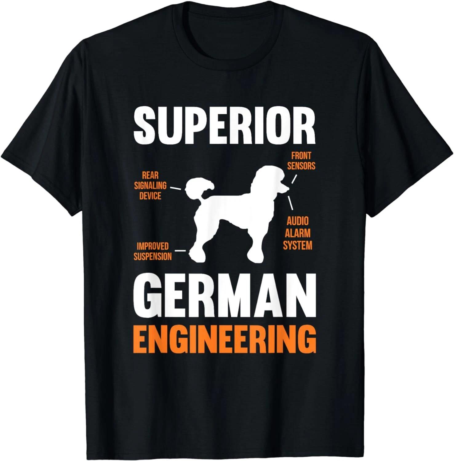 Poodle Dog Gifts Funny Superior German Engineering Unisex T-Shirt XL
