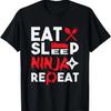 Eat Sleep Ninja Repeat - Karate Taekwondo Martial Arts MMA T-Shirt