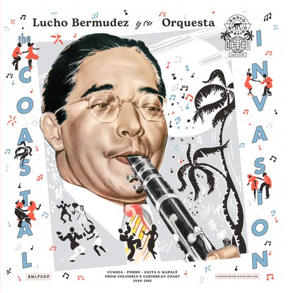 

LP Record LUCHO BERMUDEZ Y SU ORQUESTA - Coastal Invasion : Cumbia, Porro, G RMLP009 RADIO MARTIKO 2022 Belgium Latin