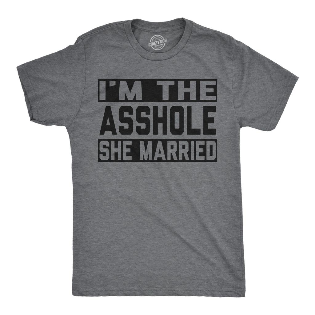 Mens Funny T Shirts Im The She Married Sarcastic Husband And Wife Tee