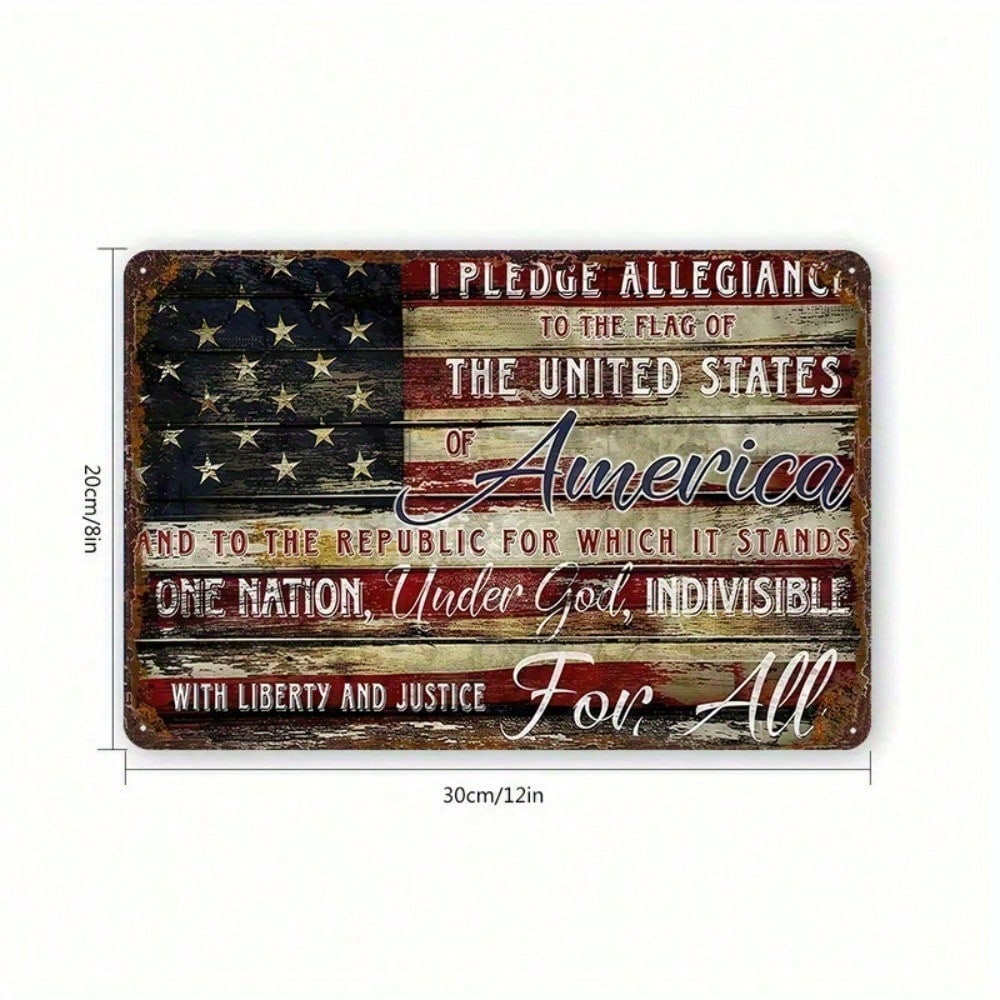 

1PC 8x12 Inches/20x30 Cm Vintage Tin Sign - Pledge Allegiance To The Flag, American Flag Wall Art 20x30cm（7.8x11.8inch）