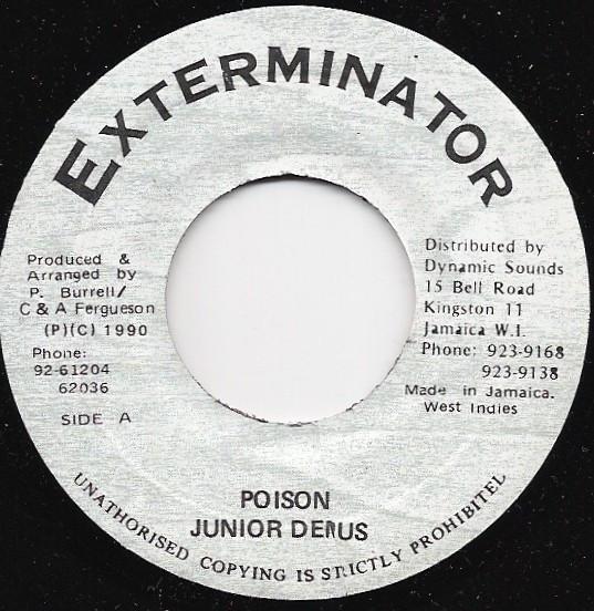 

7inch Record JUNIOR DEMUS - Poison NONE Exterminator 1990 Jamaica Reggae, Ska & Dub Used