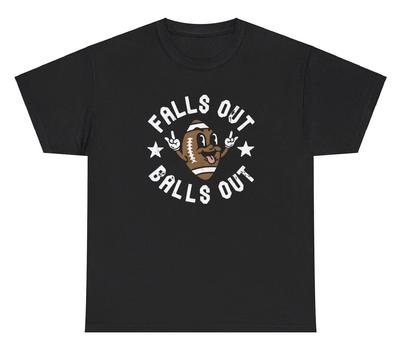Falls Out Balls Out T Shirt Funny Dumb Inappropriate Football Season Novelty Tee