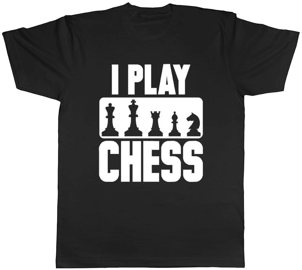 I Play Chess Mens Womens Ladies T-Shirt XL