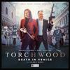 Torchwood 65  Death In Venice by James Goss CDAudio Book 9781838688028