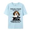 Beagle Shot Tshirt Beagle Dog I Will Follow You Unisexs T Shirts Personalized Tops  Tees Fitted Preppy Style