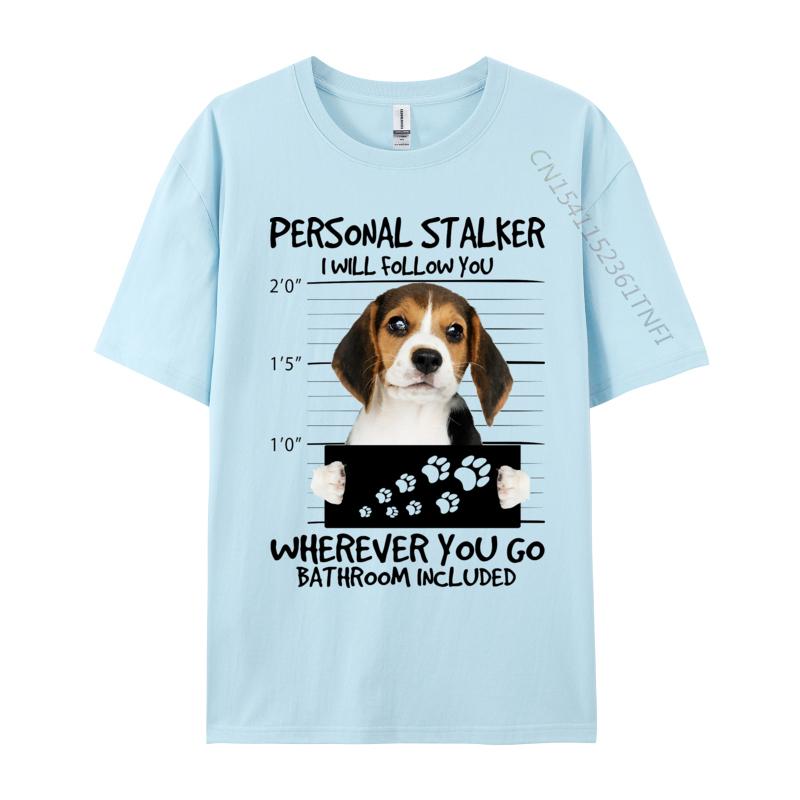 Beagle Shot Tshirt Beagle Dog I Will Follow You Unisexs T Shirts Personalized Tops  Tees Fitted Preppy Style