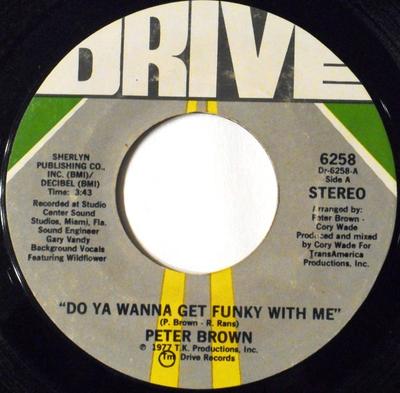 7 inch Single PETER BROWN - Do Ya Wanna Get Funky With Me / Bur 6258 Drive 1977 US Soul/Funk Gebruikt