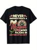 Ne sous-estimez jamais une femme qui étudie l'anthropologie T-shirt Graphique Cadeau Étudiant Drôle T-Shirt