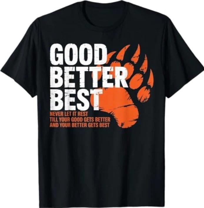 Good Better Best Never Let It Rest Motivation Bear T-Shirt L