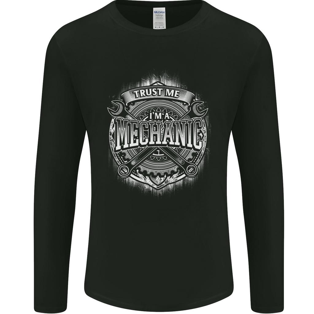 Trust Me Im A Mechanic Funny Unisex Long Sleeve T-Shirt