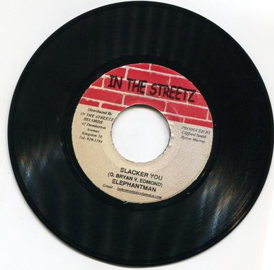 7inch Record ELEPHANT MAN - Slacker You NONE In The Streetz  Jamaica Reggae, Ska & Dub Used