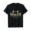 Vintage Lifter Im Old Not Weak Humor For Gym Lovers T Shirt Vintage Stylish Streetwear Soft Top For Everyday Wear