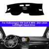 Car Dashboard Cover Non Slip Pad For Volkswagen VW Golf 8 MK8    LHD RHD Car Dash Mat Sun Shade Pad Anti-UV Cushion