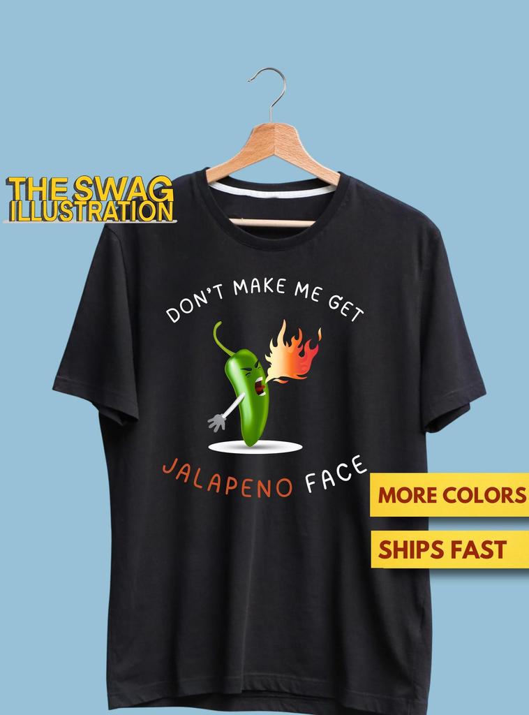 Funny Jalapeno Face Shirt, Spicy Pun Jalapeno Face Shirt, Funny Food Pun, Food Humour GifT Shirt, Ultra Soft Premium Tee
