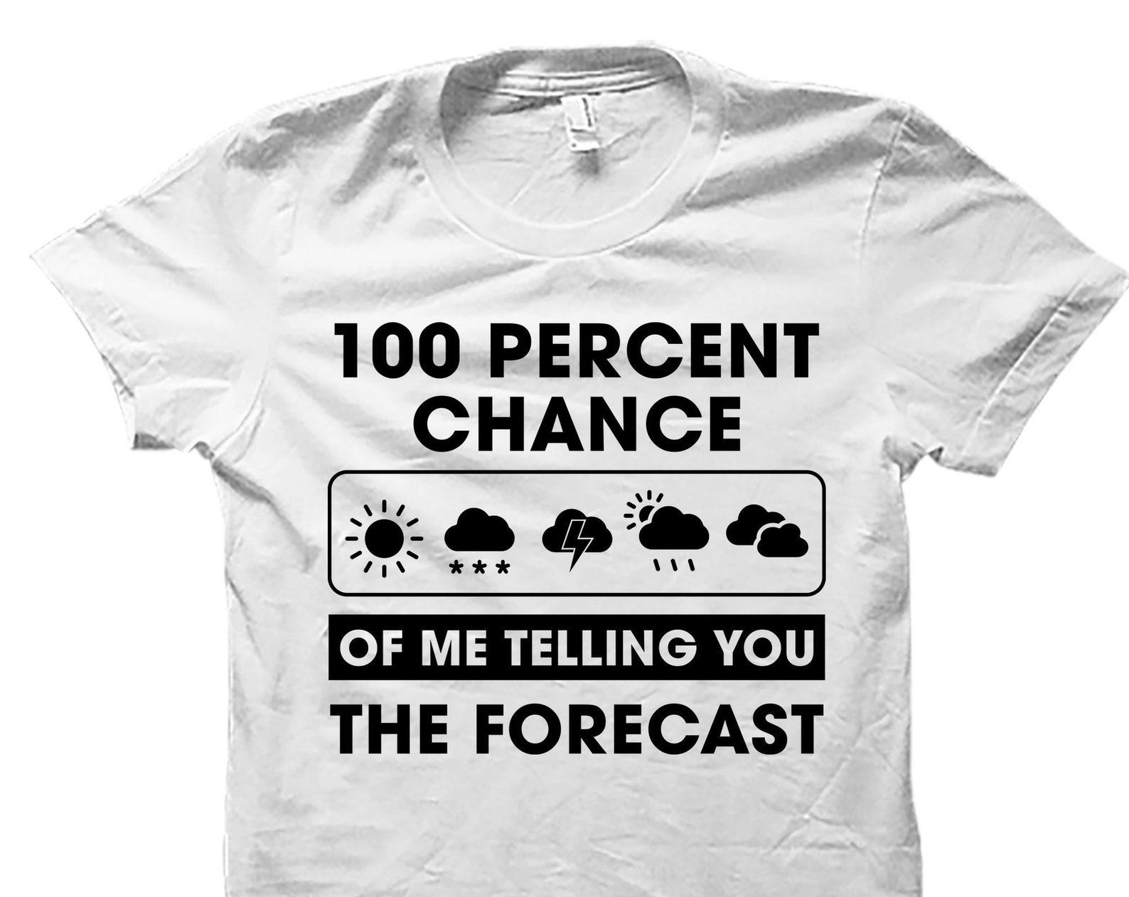 Weatherman Shirt. Meteorologist Gift. Weatherman Shirts. Science Shirt. Meteorologist Shirt. Storm Shirt. Tornado Shirt. Meteorology #OS4220 2XL