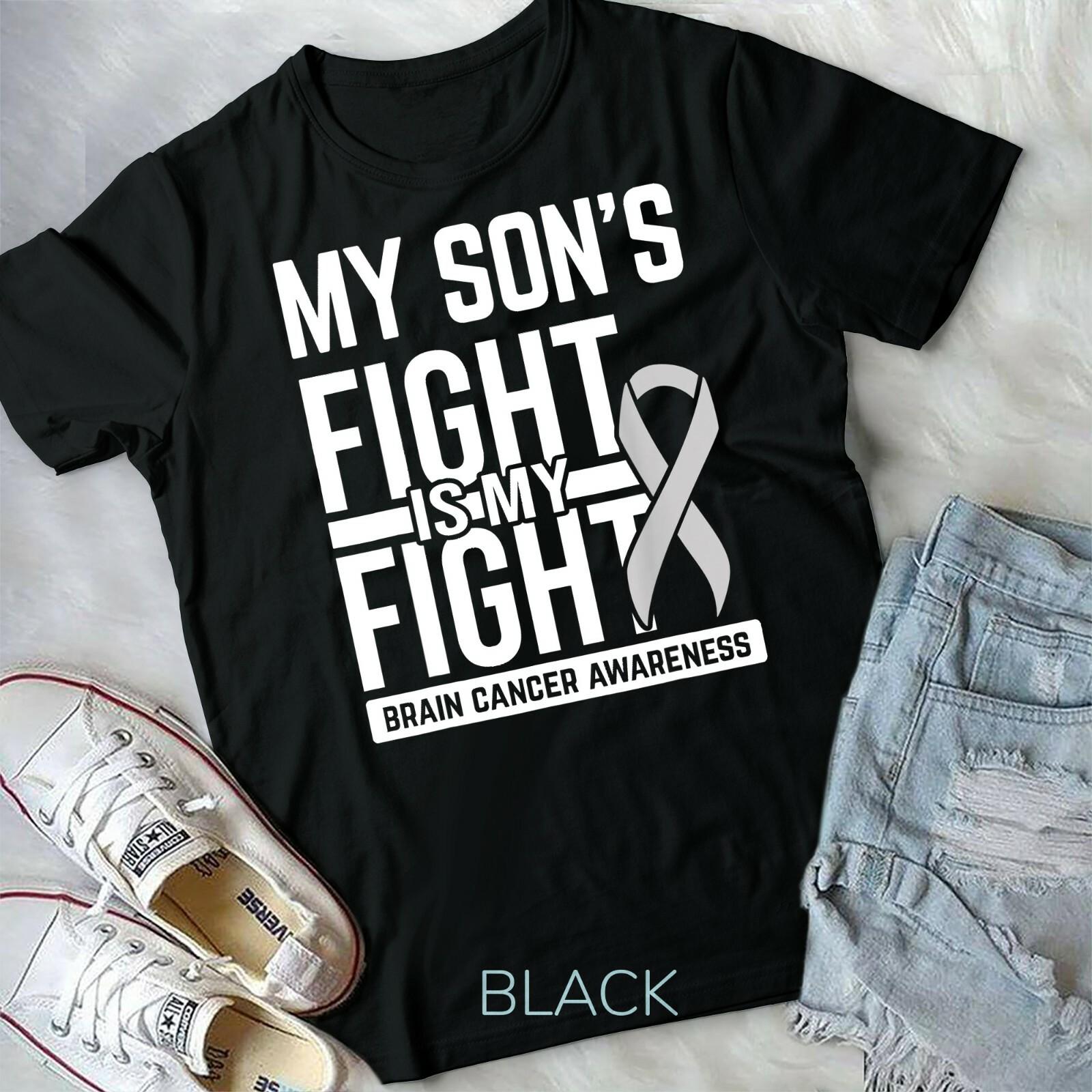 My Son Fight My Fight Brain Cancer Awareness Brain Tumor Unisex T-shirt S