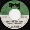 7inch Record JOE SIMON  Get Down Get Down Get On The Floo SPR156 SPRING 1975 Canada SoulFunk Used