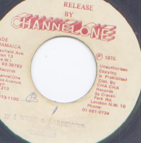 

7inch Record TAMLINS - If I Were A Carpenter NONE Channel One 1978 Jamaica Reggae, Ska & Dub Used