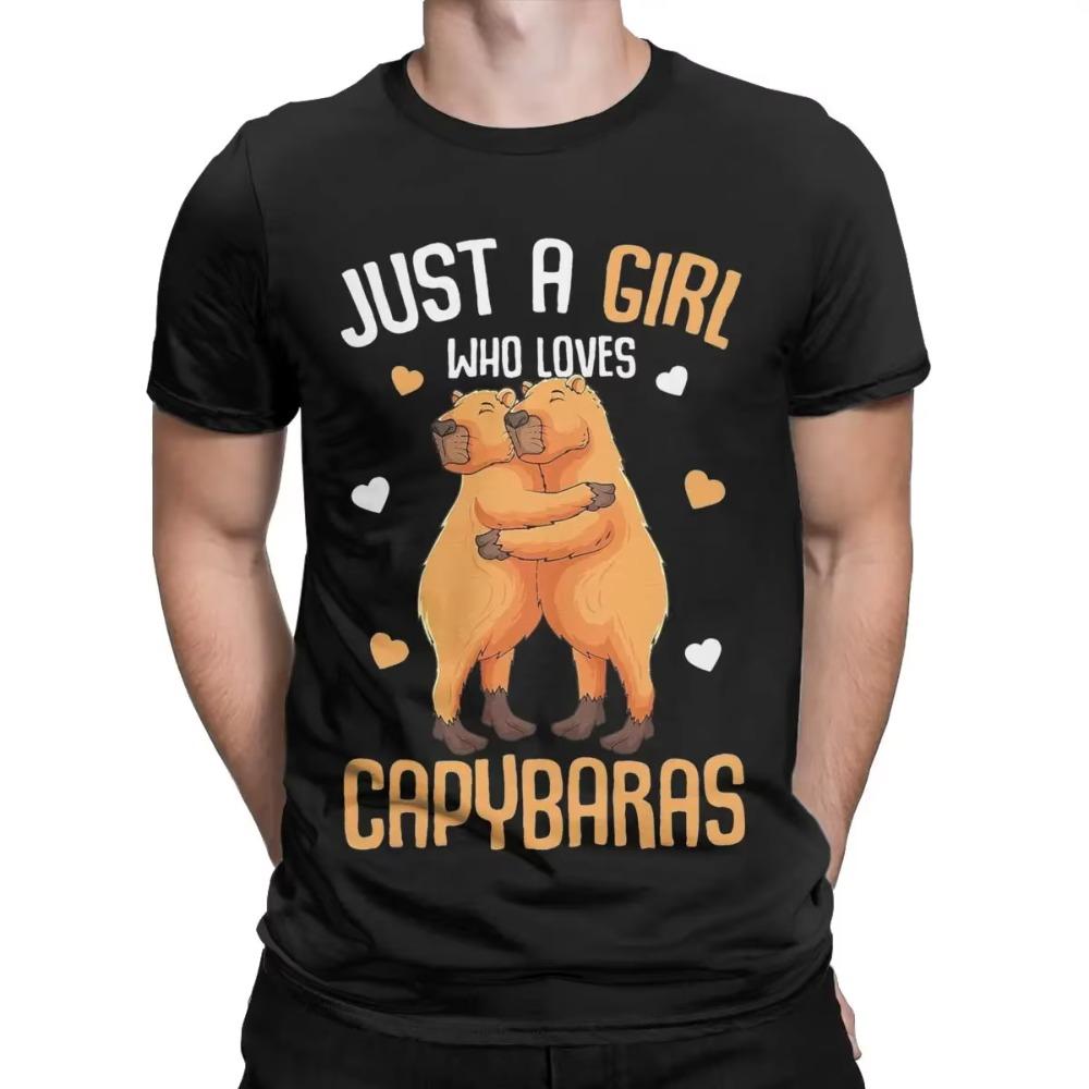 Just A Girl Who Loves Capybaras Men T Shirts Creative Tee Shirt Short Sleeve Crew Neck T-Shirts Pure Cotton Printing Clothes