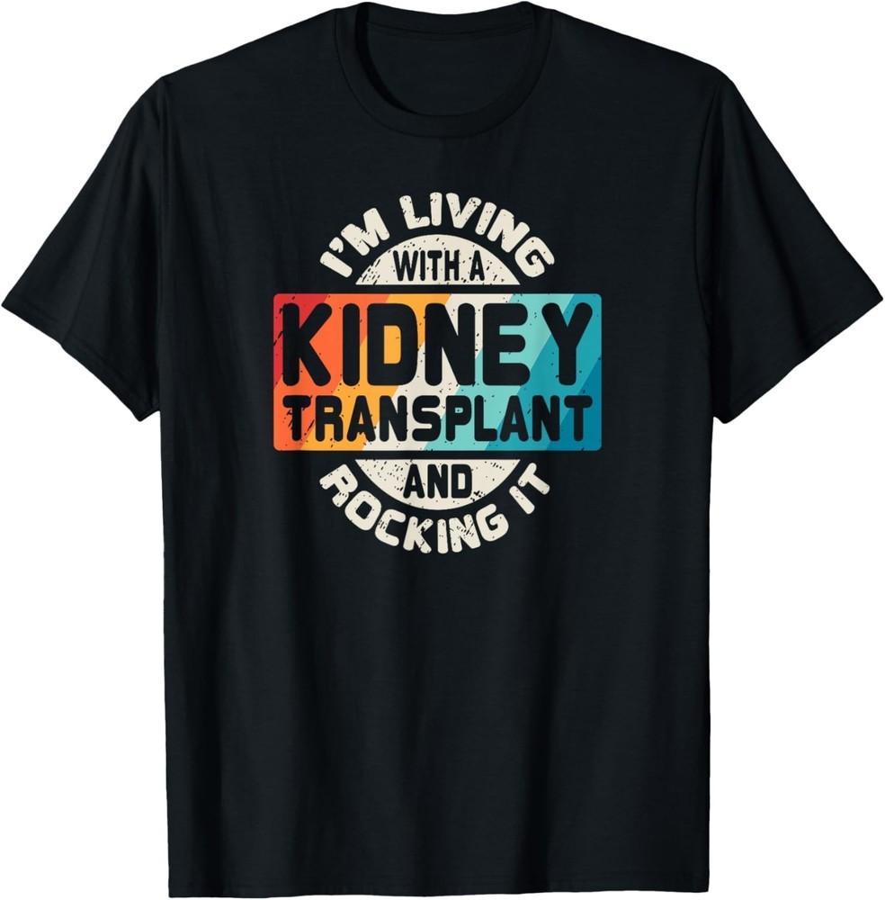 

Kidney Transplant T Shirt Organ Recipient Survivor Gift Unisex T-Shirt S