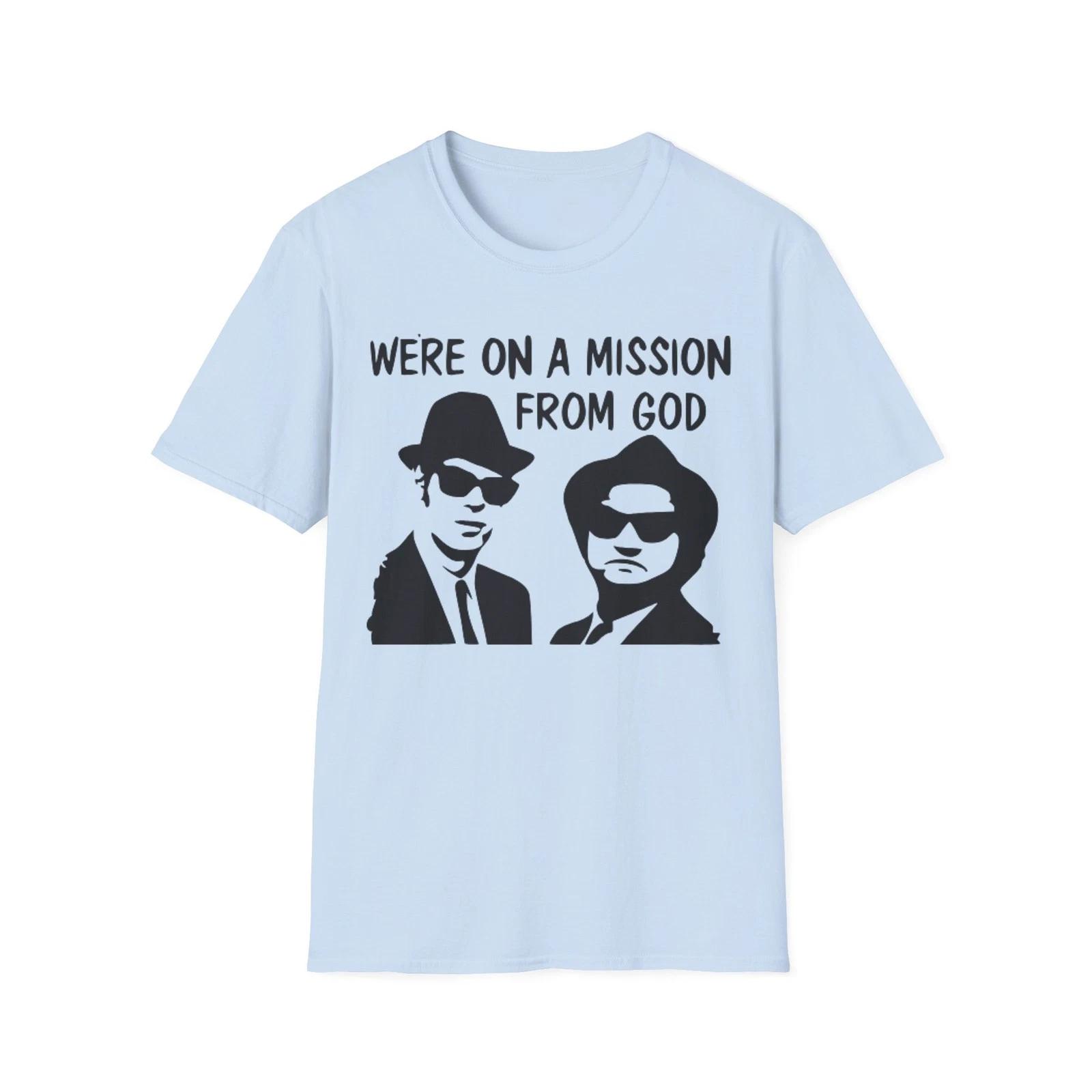 Blues We re On A Mission From God T Shirt S