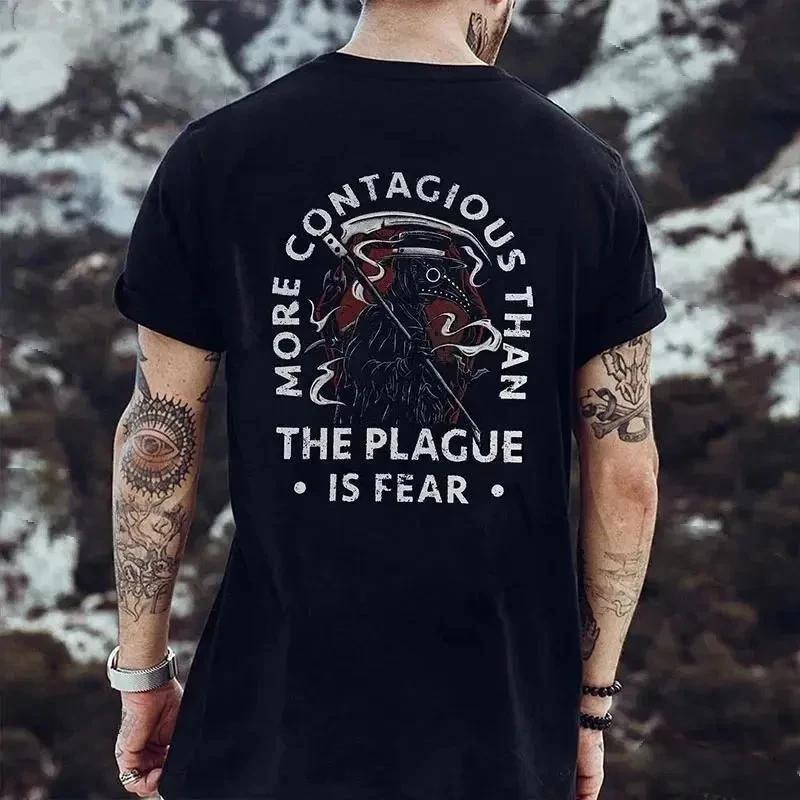 MORE CONTAGIOUS THAN THE PLAGUE IS FEAR Plague Doctor T-shirt XS