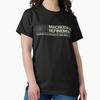 The Work Is Mysterious And Important Classic T-Shirt